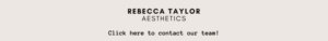 Rebecca Taylor - Click here to contact our team! - graphic